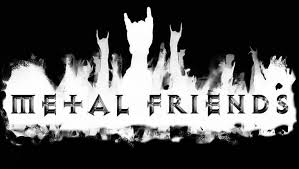 Metal friends